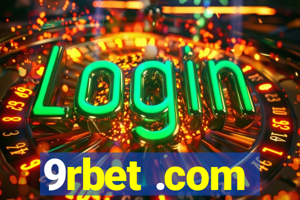 9rbet .com